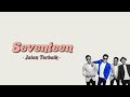 Seventeen Jalan Terbaik Lirik Lagu