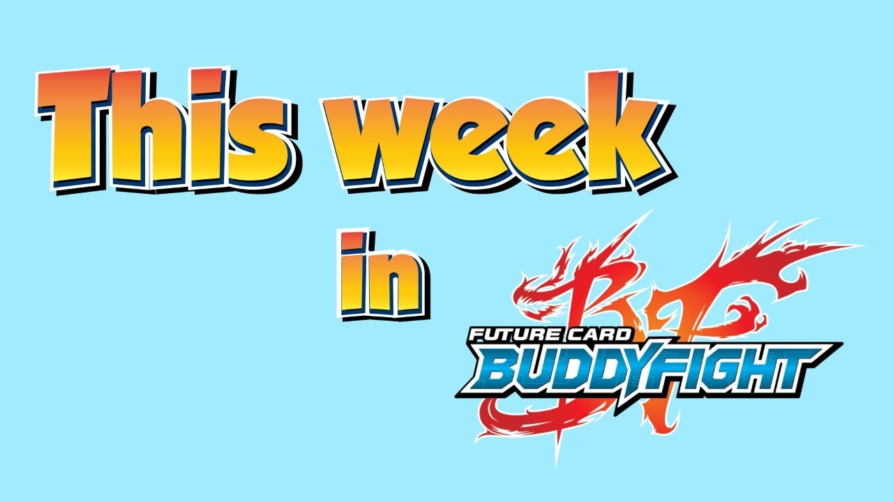 This Week in Buddyfight #55
