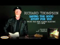 Richard Thompson - Saving The Good Stuff For You