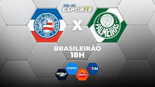 BAHIA X PALMEIRAS - AO VIVO | CAMPEONATO BRASILEIRO – 05/04/2026