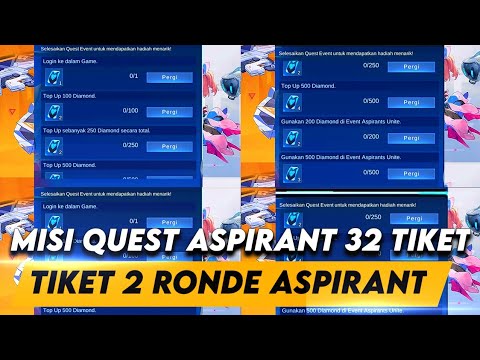2 RONDE CARA DAPATKAN 32 TIKET EVENT ASPIRANT UNITE MISI QUEST EVENT ASPIRANT UNITE MLBB