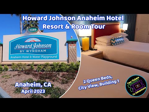 Howard Johnson Anaheim Hotel Resort & Room Tour | Anaheim, CA | April 2023