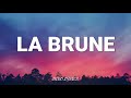 Flenn - La Brune (LYRICS-الكلمات) 🎵 | DIDO LYRICS