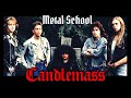 Metal School - Candlemass