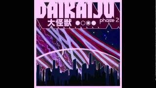 DAIKAIJU - Escape From Nebula M Spacehunter