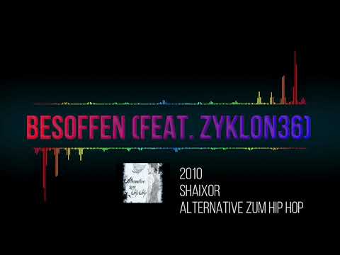 shaixor - Besoffen (feat. zyklon36)