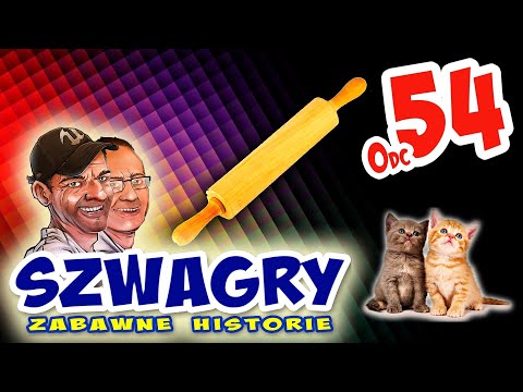 Szwagry 54 - Wałek