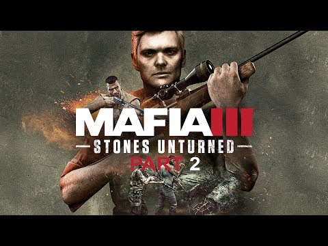 Mafia 3 Stones Unturned DLC - Gameplay Walkthrough - Part 2