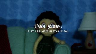 J'ai les yeux pleins d'eau