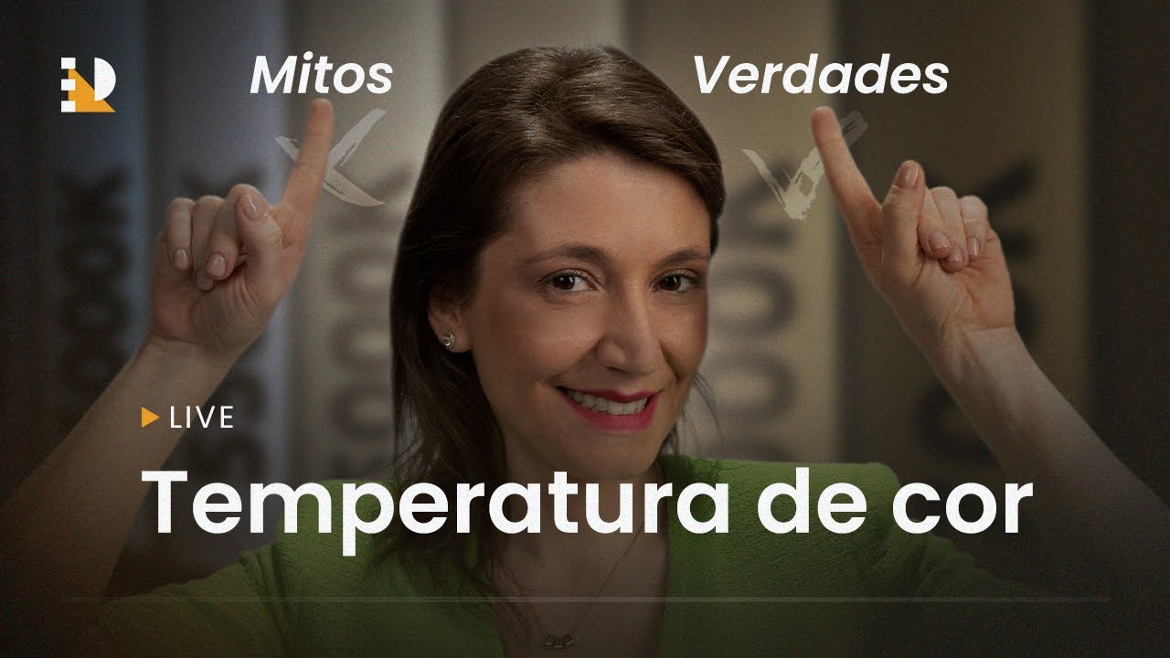 Temperaturas de cor - Mitos e verdades