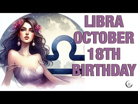 Libra October 18th? Your Birthday's Secret Power: Unlocking Your Potential. Free Birthday Card!