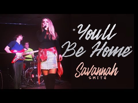 You'll Be Home (Live) - SAVANNAH SMITH