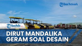 Dirut Mandalika Geram soal Pernyataan Salah Desain Aspal, Sebut Berdampak Buruk pada Event Mendatang