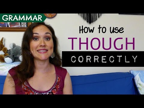 如何正確使用 THOUGH | 中級/進階英文文法 (How to use THOUGH correctly | Intermediate/Advanced English Grammar)