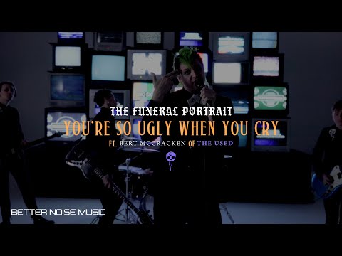 The Funeral Portrait ft Bert McCracken of The Used - You're So Ugly When You Cry (Official Video)