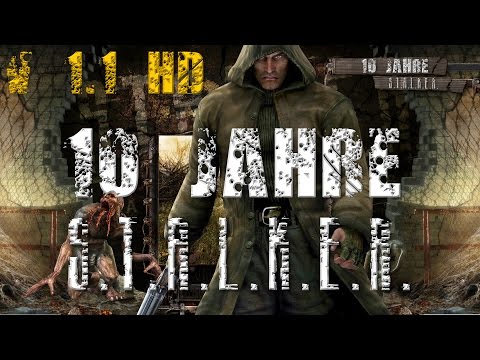 HD 10 Jahre S.T.A.L.K.E.R. Shadow of Chernobyl