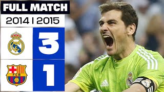 Real Madrid - FC Barcelona (3-1) LALIGA 2014/2015 FULL MATCH