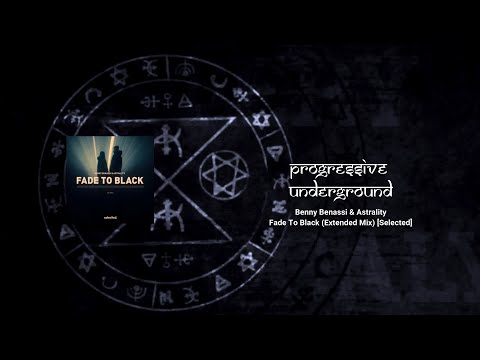 Benny Benassi & Astrality - Fade To Black (Extended Mix) [Selected] #Progressivehouse