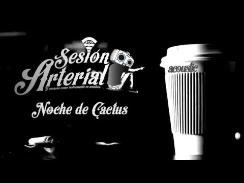 Sesiones Arterial: Armadillo - Noche de Cactus