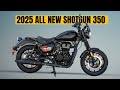 2025 ROYAL ENFIELD SHOTGUN 350 REVEALED!!