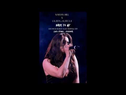 Marian Hill x Lauren Jauregui - Back To Me (Live Studio - Version from: @ Heat Music Festival 2017)