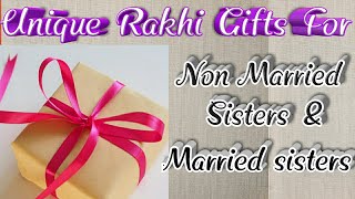Unique Rakhi Gifts for Married sisters and Non Married sisters