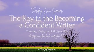 The Key to Becoming a Confident Writer