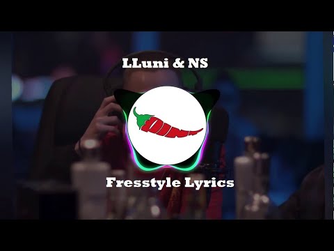 LLuni & NS - Freestyle Lyrics