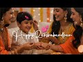Happy Rakshabandhan Status 2025 Rakshabandhan Whatsapp Status Rakshabandhan Song Status