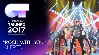 ROCK WITH YOU - Alfred | Gala 7 | OT 2017
