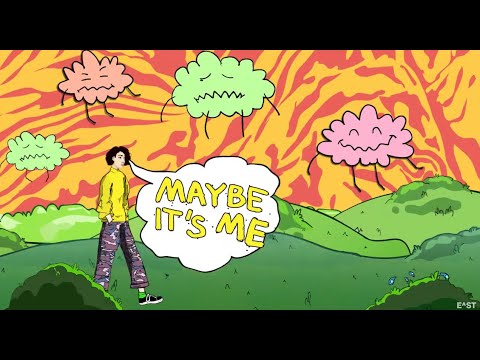 E^ST: MAYBE IT’S ME [VIDEO]