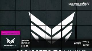 Husman - E.D.M. (Original Mix)