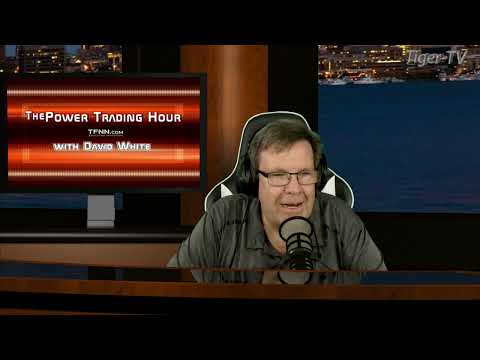 August 3rd Power Trading Hour with David White on TFNN - 2022