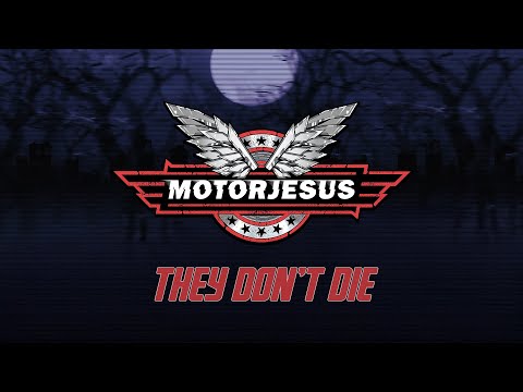 MOTORJESUS - They Don't Die