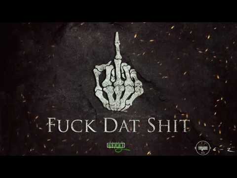 SAYBU - Fuck dat shit