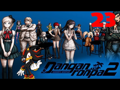 DanganRonpa 2: Goodbye Despair #23: Freaking Nagito!