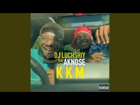 KKM (feat. AKNOSE)
