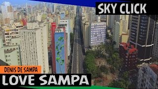 DENIS DE SAMPA - LOVE SAMPA (VÍDEO CLIPE)