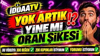 ORAN ŞİKESİ YOK ARTIK! 😱 4 KUPON HAZIR | İDDAATV