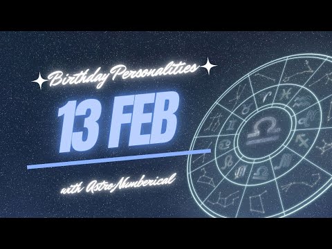 13 February Zodiac Horoscope: Birthday Personality & Traits Revealed