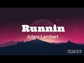 Runnin'  (Lyrics)  - Adam Lambert