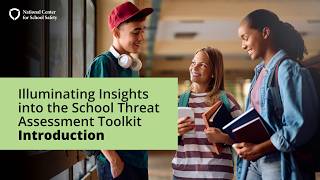 Illuminating Insights into the School Threat Assessment Toolkit — Introduction