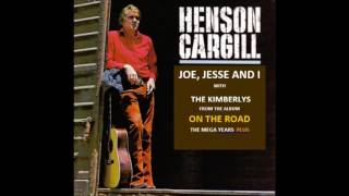 Joe Jesse and I by Henson Cargill with The Kimberlys