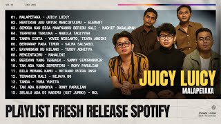 Download lagu MALAPETAKA -JUICY LUICY | PLAYLIST FRESH RELEASE SPOTIFY 2025 | ELEMENT , NADHIF BASALAMAH mp3
