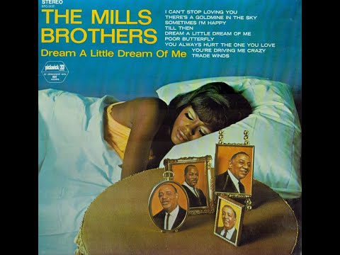The Mills Brothers -Dream A Little Dream Of Me -1968 (FULL ALBUM)