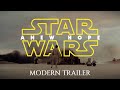 Star Wars A New Hope Modern Trailer HD 4K
