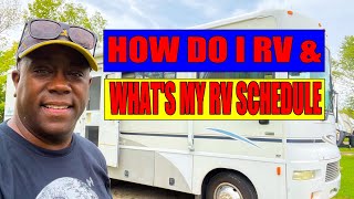 How do I Like to RV What's my RV Schedule Like I get asked this a lot