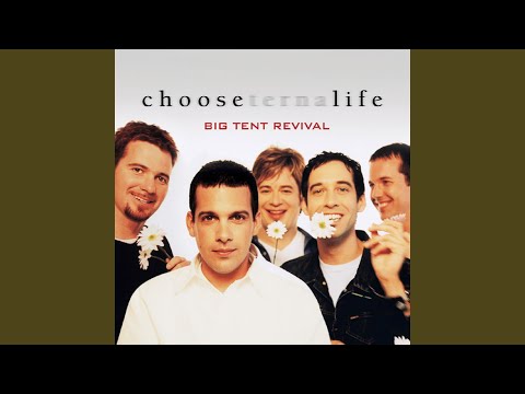 Choose Life - Big Tent Revival