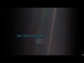 Carl Sagan - Pale Blue Dot: "You Are Here ...