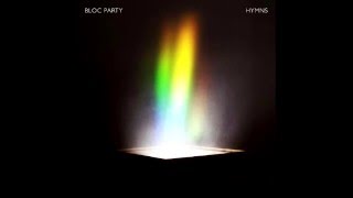 Bloc Party - Fortress ( Hymns )